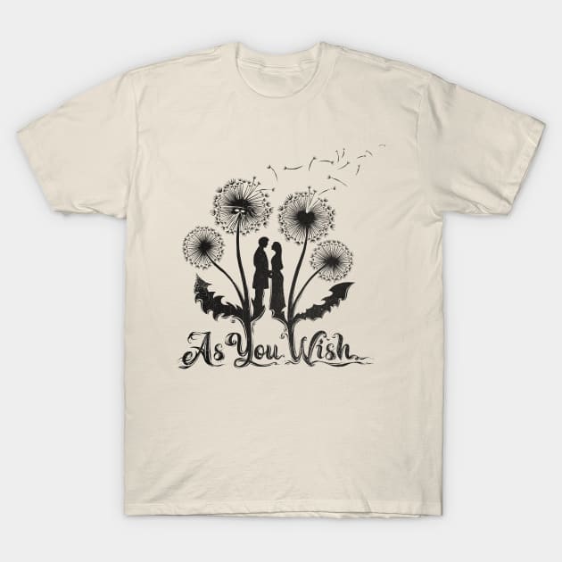 As You Wish T-Shirt by kg07_shirts